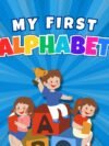 My First Alphabet (Vol-1)